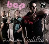 Shakin Cadillacs,the - Bop