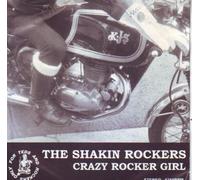 SHAKIN ROCKERS - CRAZY ROCKER GIRL