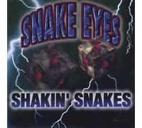 Shakin' Snakes - Snake Eyes