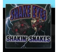 Shakin' Snakes - Snake Eyes