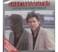 SHAKIN' STEVENS - GIVE ME YOUR HEART TONIGHT 7" (45) UK EPIC 1982 LIMITED EDITION POSTER SLEEVE B/W THINKIN' OF YOU (EPCA2656)