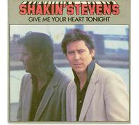 Shakin' Stevens - Give Me Your Heart Tonight - Thinkin' Of You (PS, 45rpm)
