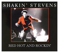 Shakin' Stevens - Red Hot and Rockin' [Import]