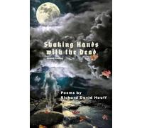 Shaking Hands with the Dead