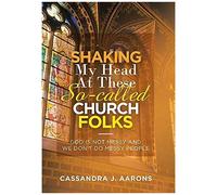 Shaking My Head At These So-Called Church Folks
