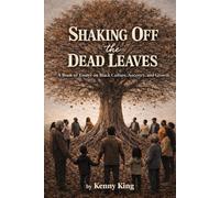Shaking Off the Dead Leaves: A Book of Essays on Black Culture, Ancestry, and Growth