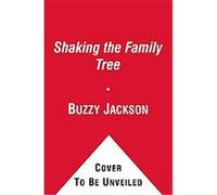 Shaking the Family Tree Buzzy Jackson (Auteur)