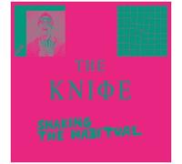 The Knife - Shaking The Habitual