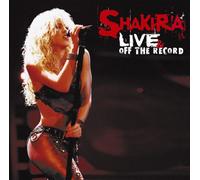 Shakira - on Stage, Off The Record [Import]
