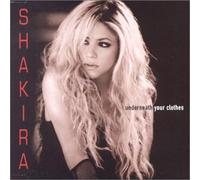 Shakira - Underneath Your Clot [Import]