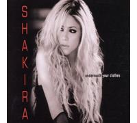 Shakira - Underneath Your Clothes