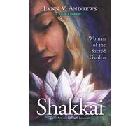 Shakkai Woman of the Sacred Garden - Lynn V. Andrews - Beyond Words - ebook (ePub) - Livre