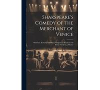 Shakspeare's Comedy Of The Merchant Of Venice: With Intr. Remarks And Notes, Adapted For Scholastic Or Private Study By J. Hunter