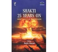 Shakti 25 Years on India's Nuclear Progression