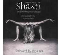 [(Shakti: The Feminine Power of Yoga * * )] [Author: Victoria Davis] [Aug-2003]