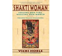 Shakti Woman Vicki Noble (Auteur)