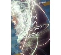 Shaky Town, My Life with Parkinson's Disease