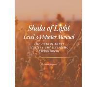 Shala of Light Level 3A Masters