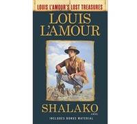 Shalako: A Novel (Louis L'Amour's Lost Treasures) - [Version Originale] Inconnu (Auteur)