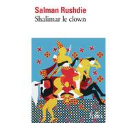 Salman Rushdie – Shalimar le clown – Roman – Poche – Gallimard