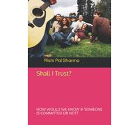 Shall I Trust?: How Would We Know If Someone Is Committed Or Not?
