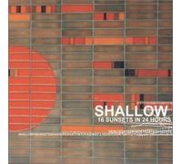 Shallow - 16 Sunsets in 24 Hours