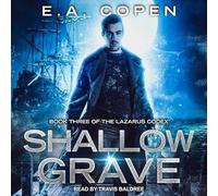 Shallow Grave (Lazarus Codex)
