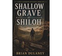 Shallow Graves at Shiloh