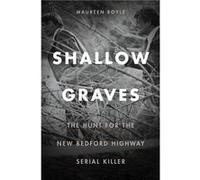 Shallow Graves by Maureen Boyle Maureen Boyle, (Auteur)