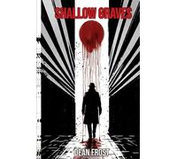 SHALLOW GRAVES: Crime Fiction | Noir Thriller