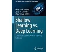 Shallow Learning Vs. Deep Learning