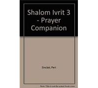 Shalom Ivrit Book 3 - Prayer Companion