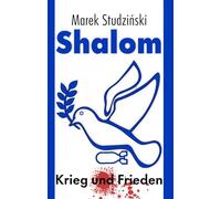 Shalom: Krieg und Frieden:: Abraham als Friedensmann