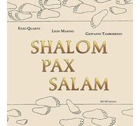 Shalom pax salam. Ediz. italiana, araba, inglese ed ebraica