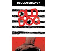 Old Dog, Redact One | Declan Shalvey Declan ShalveyDeclan Shalvey (Auteur)