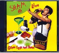 Sham 69 - Green Eggs & Sham