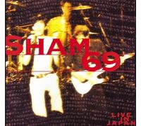 Sham 69 - Live in Japan