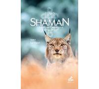 Shaman, La trilogie : Tome 2, La Vision: La Vision