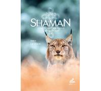Shaman, L'Aventure mongole : Tome 2, La Vision: La Vision