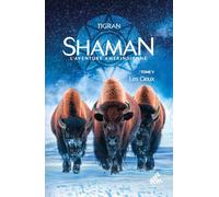 Shaman, L'Aventure amérindienne : Tome 5, Les Cieux: Les Cieux