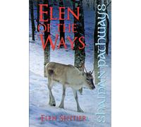 Shaman Pathways Elen of the Ways: British Shamanism - Following the Deer Trods