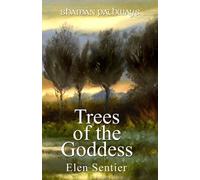 Shaman Pathways - Trees of the Goddess: A New Way of Working With the Ogham