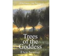 Shaman Pathways - Trees of the Goddess: A New Way of Working With the Ogham
