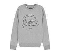 SHAMAN Sweat Humour Homme - Je NE suis Pas en Retard, Je ME Fais Desirer - Produit imprimé dans Notre Atelier à Toulouse