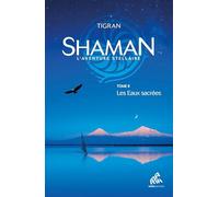 SHAMAN T.2, L'Aventure stellaire: Les Eaux sacrées