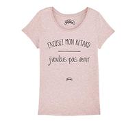 SHAMAN Tshirt Humour Femme - EXCUSEZ Mon Retard J'VOULAIS Pas Venir - Produit imprimé dans Notre Atelier à Toulouse