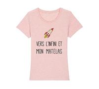 SHAMAN Tshirt Humour Femme - VERS L'INFINI ET MON MATELAS - Produit imprimé dans notre atelier à Toulouse