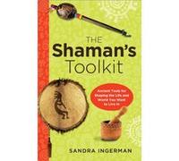 ShamanS Toolkit by Sandra Sandra Ingerman Ingerman Sandra Sandra Ingerman Ingerman (Auteur)