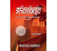 SHAMBALA - Tome 4: ... Il est un temps pour la découverte.