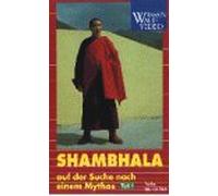 Shambhala 1 - Auf der Suche nach einem Mythos [VHS]